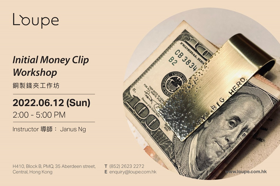 Initial Money Clip Workshop PMQ 